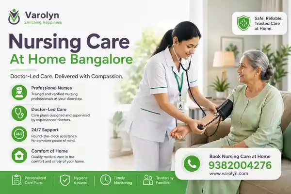 Nursing Care At Home Bangalore | Doctor-Led Varolyn Healthcare
